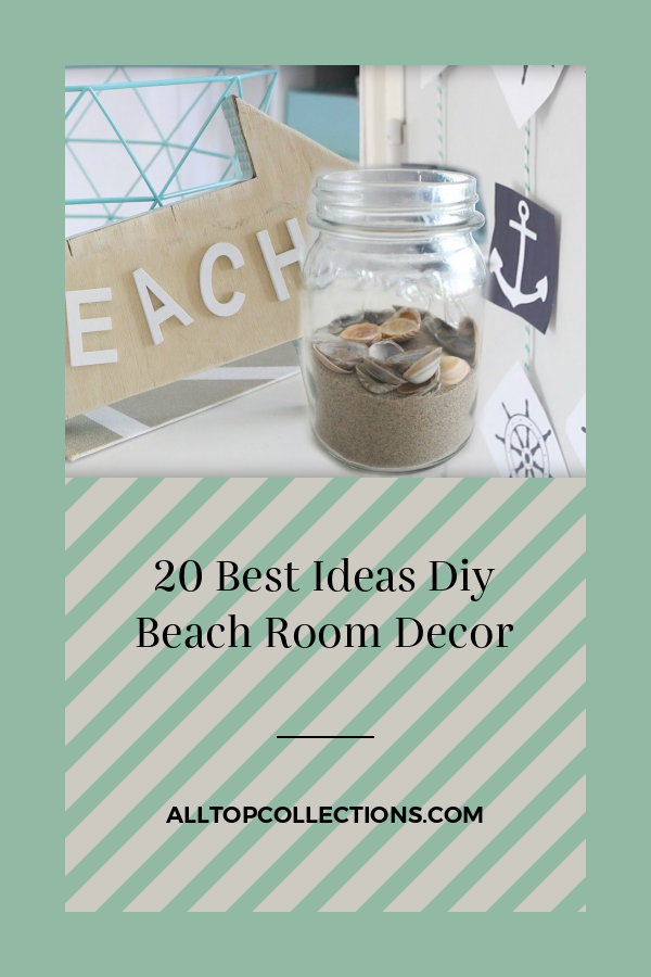 20 Best Ideas Diy Beach Room Decor - Best Collections Ever | Home Decor